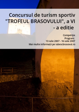 Concursul de turism sportiv "TROFEUL BRASOVULUI", a VI - a editie 