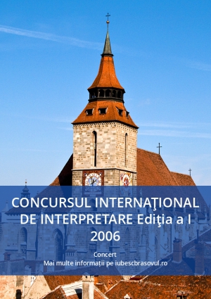 CONCURSUL INTERNAŢIONAL DE INTERPRETARE Ediţia a I 2006