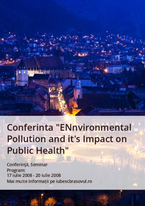 Conferinta "ENnvironmental Pollution and it's Impact on Public Health"