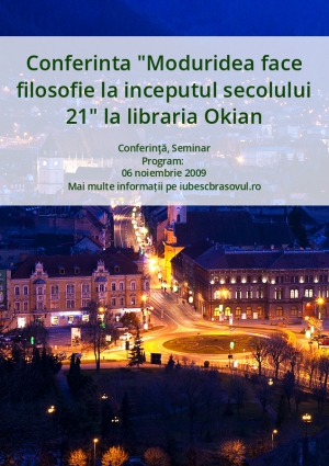 Conferinta "Moduridea face filosofie la inceputul secolului 21" la libraria Okian