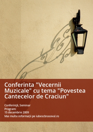Conferinta "Vecernii Muzicale" cu tema "Povestea Cantecelor de Craciun"
