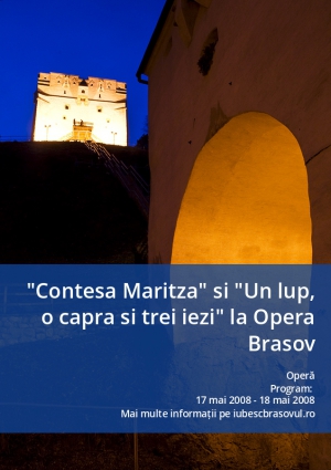 "Contesa Maritza" si "Un lup, o capra si trei iezi" la Opera Brasov