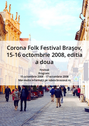 Corona Folk Festival Braşov, 15-16 octombrie 2008, editia a doua