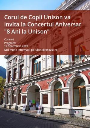 Corul de Copii Unison va invita la Concertul Aniversar "8 Ani la Unison"