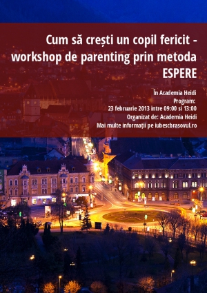 Cum să crești un copil fericit - workshop de parenting prin metoda ESPERE