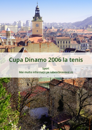 Cupa Dinamo 2006 la tenis