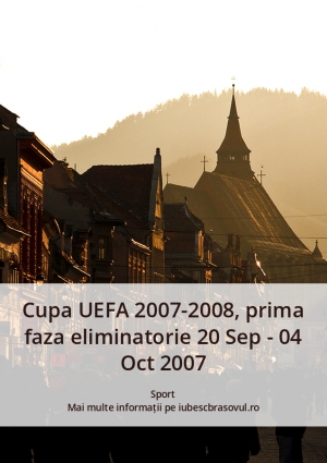 Cupa UEFA 2007-2008, prima faza eliminatorie 20 Sep - 04 Oct 2007