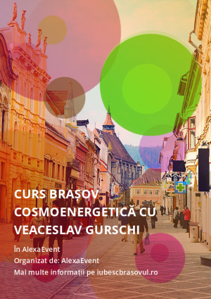 Curs Brașov Cosmoenergetică cu Veaceslav Gurschi