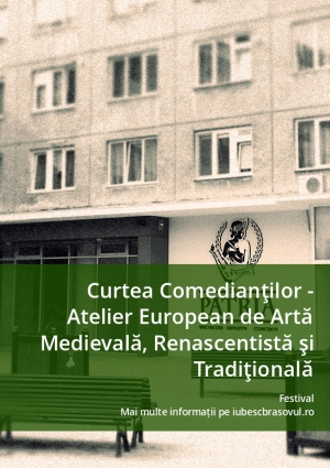 Curtea Comedianţilor - Atelier European de Artă Medievală, Renascentistă şi Tradiţională