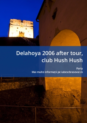 Delahoya 2006 after tour, club Hush Hush