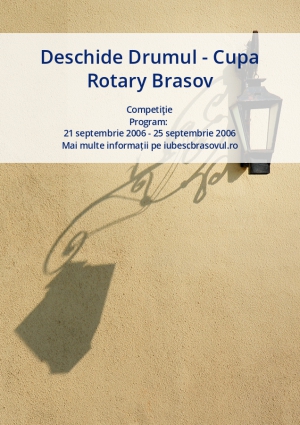 Deschide Drumul - Cupa Rotary Brasov