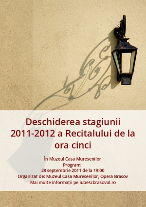 Deschiderea stagiunii 2011-2012 a Recitalului de la ora cinci