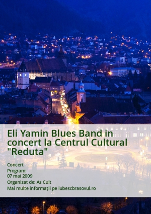 Eli Yamin Blues Band in concert la Centrul Cultural "Reduta"