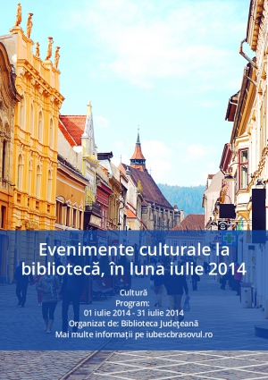 Evenimente culturale la bibliotecă, în luna iulie 2014