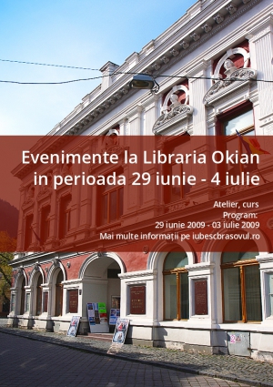 Evenimente la Libraria Okian in perioada 29 iunie - 4 iulie