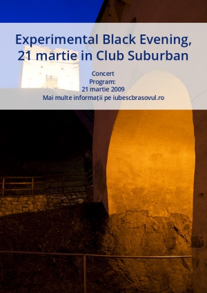 Experimental Black Evening, 21 martie in Club Suburban