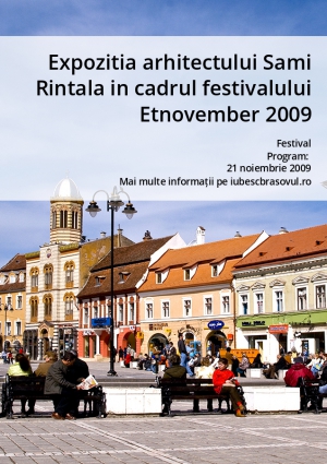 Expozitia arhitectului Sami Rintala in cadrul festivalului Etnovember 2009