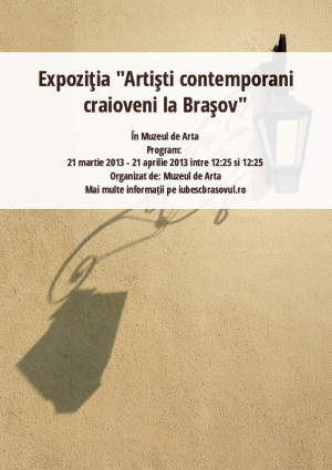 Expoziţia "Artişti contemporani craioveni la Braşov"