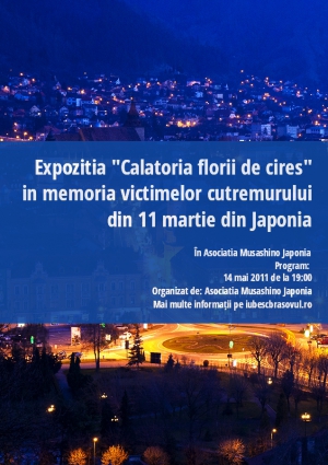 Expozitia "Calatoria florii de cires" in memoria victimelor cutremurului din 11 martie din Japonia