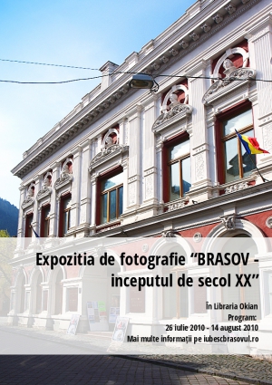 Expozitia de fotografie “BRASOV - inceputul de secol XX”