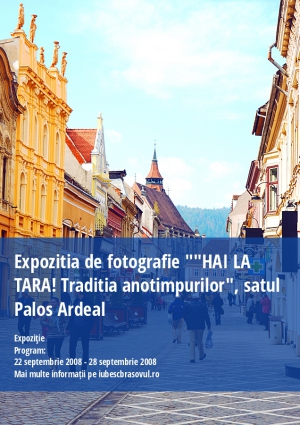 Expozitia de fotografie ""HAI LA TARA! Traditia anotimpurilor", satul Palos Ardeal