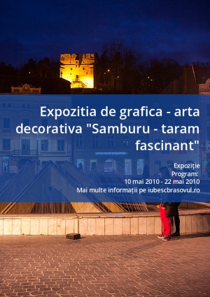 Expozitia de grafica - arta decorativa "Samburu - taram fascinant"