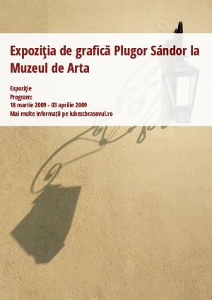 Expoziţia de grafică Plugor Sándor la Muzeul de Arta