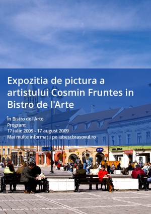 Expozitia de pictura a artistului Cosmin Fruntes in Bistro de l'Arte