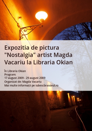 Expozitia de pictura "Nostalgia" artist Magda Vacariu la Libraria Okian