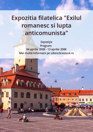 Expozitia filatelica "Exilul romanesc si lupta anticomunista"