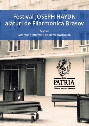 Festival JOSEPH HAYDN alaturi de Filarmonica Brasov