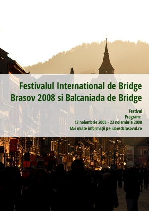 Festivalul International de Bridge Brasov 2008 si Balcaniada de Bridge