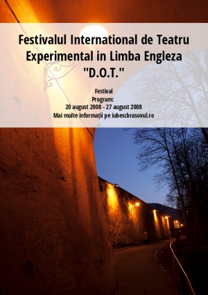 Festivalul International de Teatru Experimental in Limba Engleza "D.O.T."