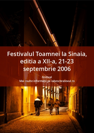 Festivalul Toamnei la Sinaia, editia a XII-a, 21-23 septembrie 2006