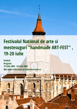 Festivalul National de arte si mestesuguri "handmade ART-FEST" , 19-20 iulie