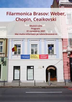 Filarmonica Brasov: Weber, Chopin, Ceaikovski