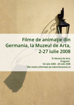 Filme de animaţie din Germania, la Muzeul de Arta, 2-27 iulie 2008