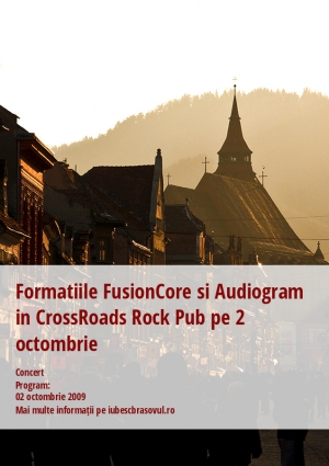 Formatiile FusionCore si Audiogram in CrossRoads Rock Pub pe 2 octombrie