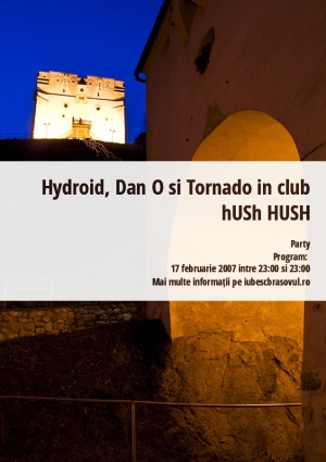 Hydroid, Dan O si Tornado in club hUSh HUSH