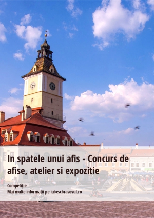 In spatele unui afis - Concurs de afise, atelier si expozitie