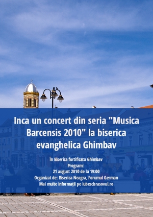 Inca un concert din seria "Musica Barcensis 2010" la biserica evanghelica Ghimbav