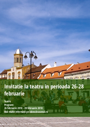 Invitatie la teatru in perioada 26-28 februarie