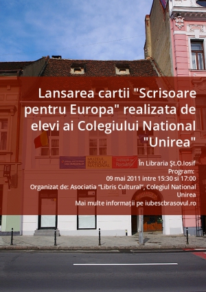 Lansarea cartii "Scrisoare pentru Europa" realizata de elevi ai Colegiului National "Unirea"