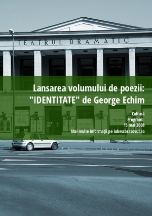 Lansarea volumului de poezii: "IDENTITATE" de George Echim