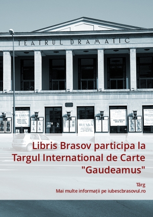 Libris Brasov participa la Targul International de Carte "Gaudeamus"