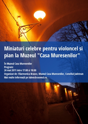 Miniaturi celebre pentru violoncel si pian la Muzeul "Casa Muresenilor"