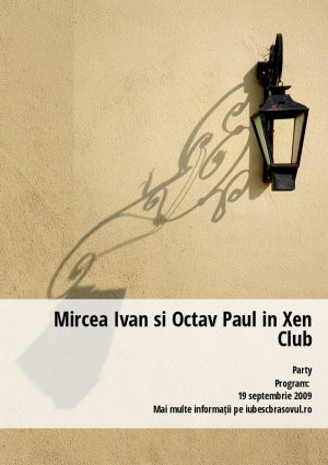 Mircea Ivan si Octav Paul in Xen Club