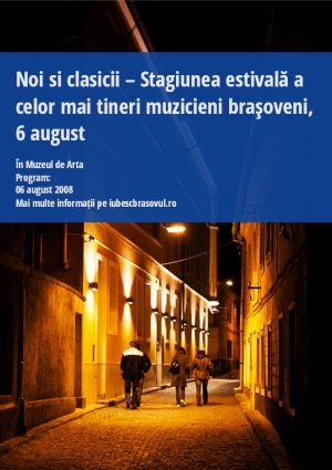 Noi si clasicii – Stagiunea estivală a celor mai tineri muzicieni braşoveni, 6 august