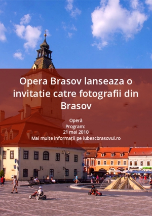 Opera Brasov lanseaza o invitatie catre fotografii din Brasov