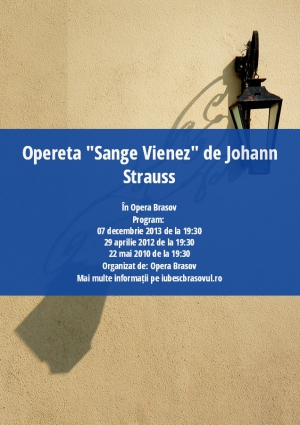 Opereta "Sange Vienez" de Johann Strauss